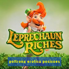 poltrona erotica posicoes